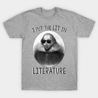 I Put The LIT In Literature. T-Shirt